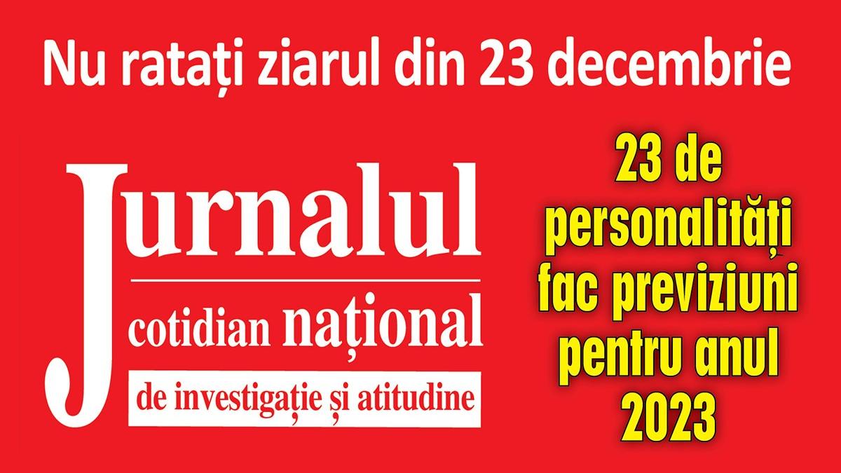 JURNALUL vă prezintă cele mai tari previziuni pentru anul 2023!