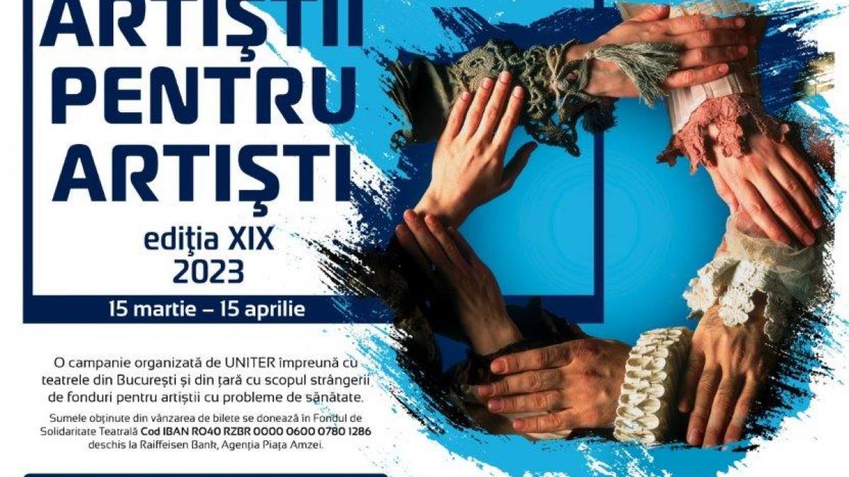 Campania Națională „Artiștii pentru artiști”, ediția a 19-a 15 martie – 15 aprilie 2023