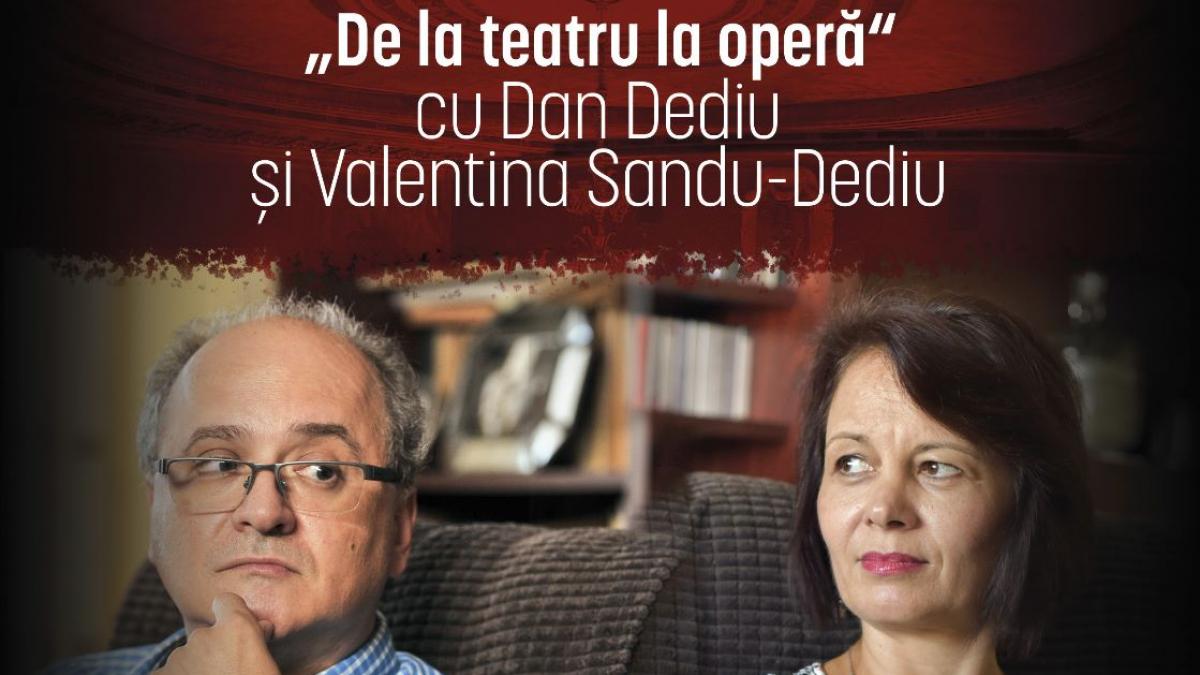 Scena Gândirii din aprilie îi aduce pe Dan Dediu și Valentina Sandu-Dediu pe scena Operei Naționale București