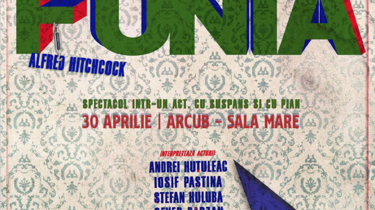 Thriller hitchcock-ian în spectacolul „Funia”,  din 30 aprilie, la ARCUB