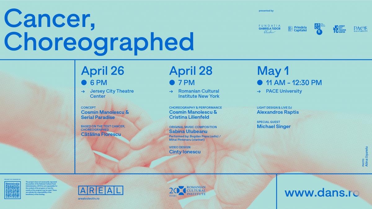 Spectacolul “Cancer, Choreographed”/ „Cancer, coreografiat”,  prezentat pe scenele americane, cu sprjinul ICR New York