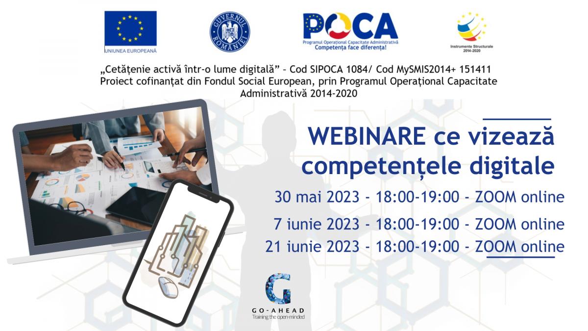 (P) Asociația GO-AHEAD lansează 3 WEBINARE GRATUITE ce vizează competențele digitale, dedicate cetățenilor sectorului 4, în cadrul proiectului „Cetățenie activă într-o lume digitală”