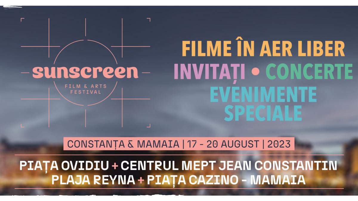 SUNSCREEN Film &amp; Arts Festival se întoarce la Constanța,  între 17 și 20 august