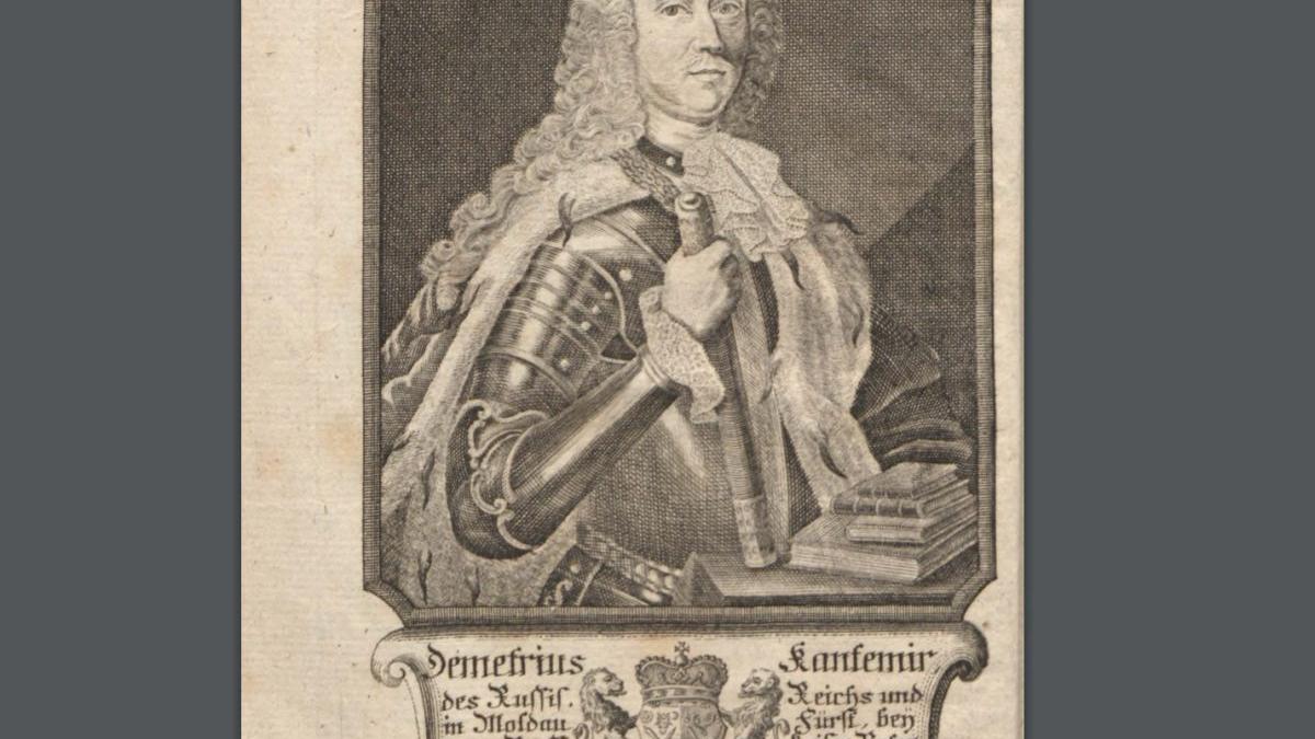 Dimitrie Cantemir - domnitorul Moldovei, savantul Europei 