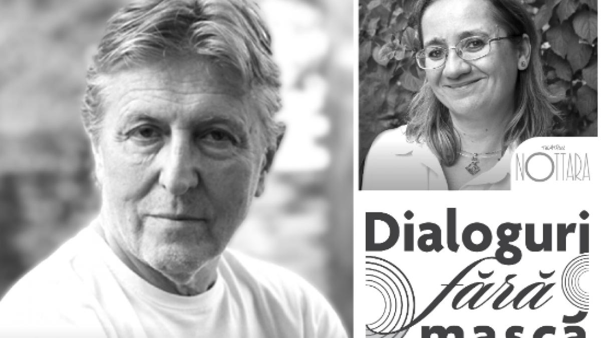 Regizorul Andrei Șerban, invitat la „Dialoguri fără mască” la Teatrul Nottara