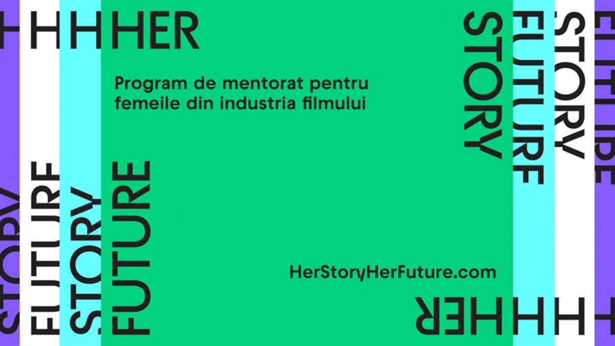 Profesionistele din cinematografie sunt invitate la Pitch-ul internațional online ce marchează finalul de succes al “Her Story, Her Future – program de mentorat pentru femeile din industria filmului”