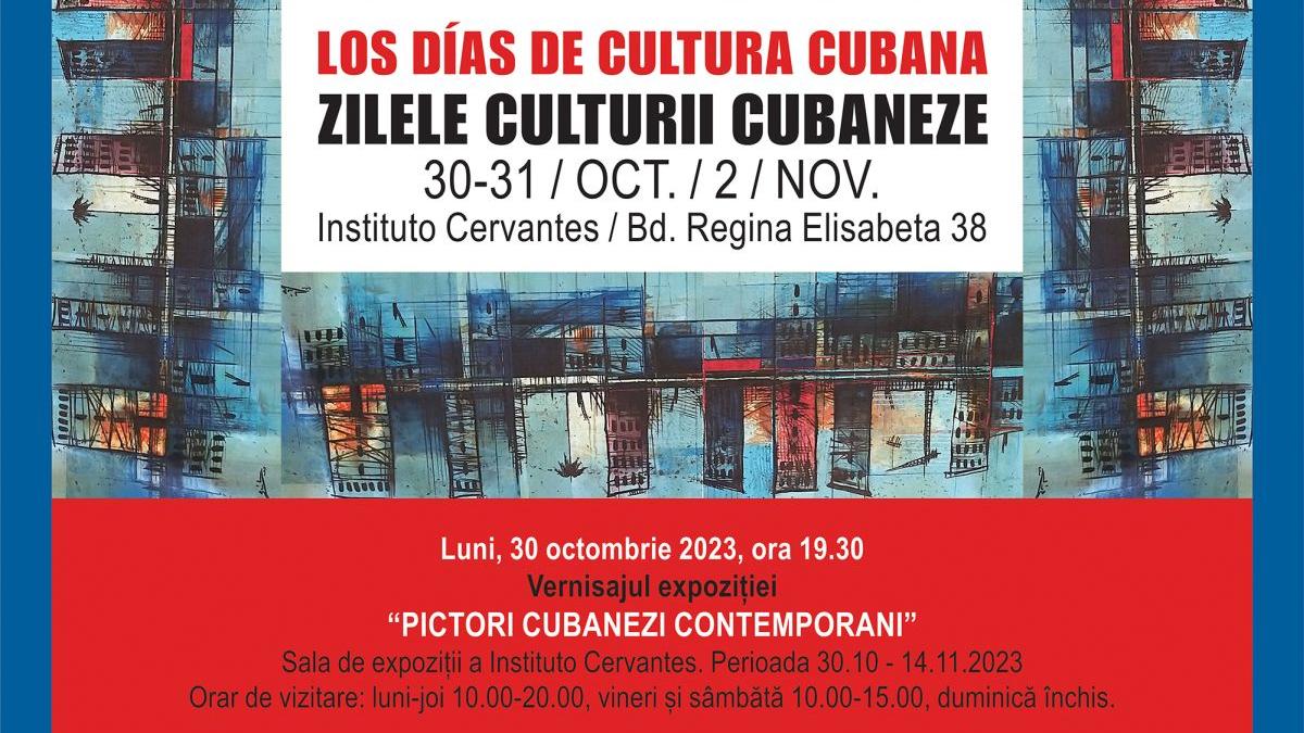 Zilele culturii cubaneze la București, ediția 2023:  expoziție de pictură contemporană și proiecții de filme