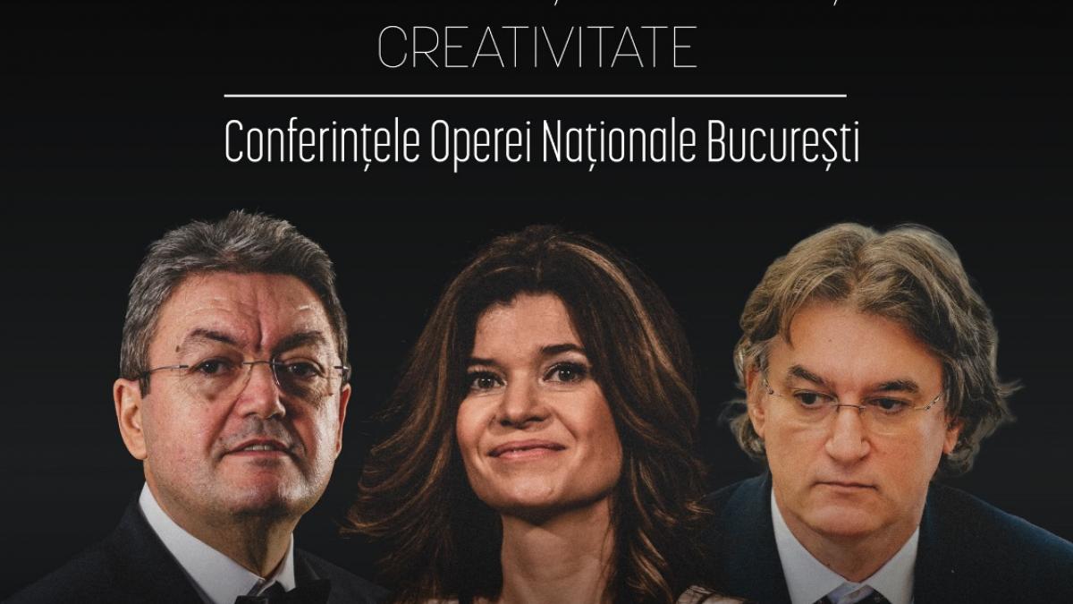 Dezbaterea „UNIVERSITATE, SOCIETATE, CREATIVITATE”. Trei rectori ai unor universități importante, în dialog la  SCENA GÂNDIRII - Conferințele Operei Naționale București