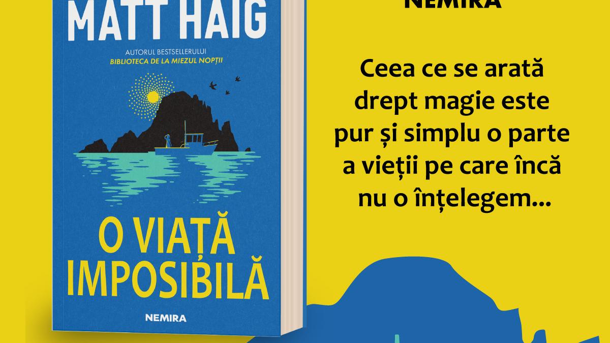 Noul roman al lui Matt Haig, „O viață imposibilă”, în România odată cu lansarea internațională