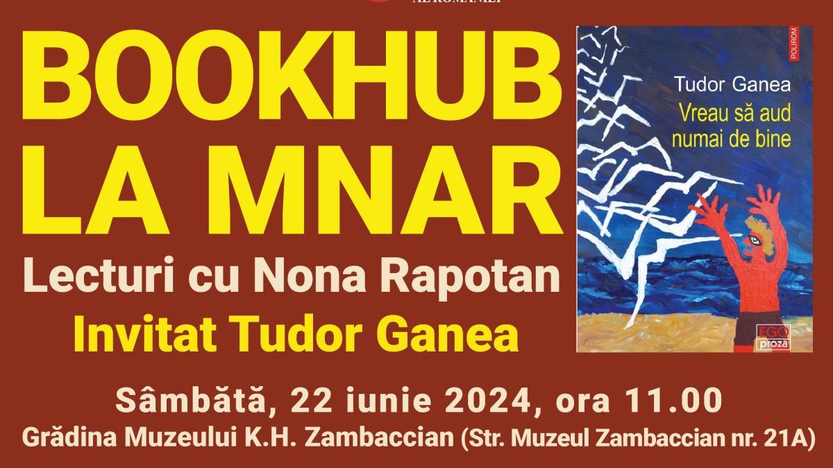 BookHub la MNAR. Lecturi cu Nona Rapotan. Invitat Tudor Ganea