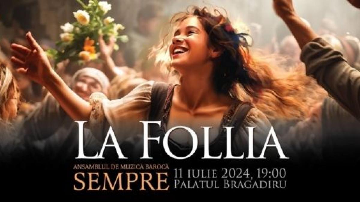 LA FOLLIA – Promisiunea unei „nebunii” muzicale