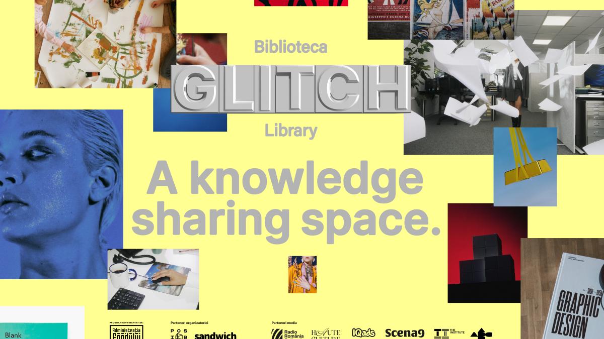 Biblioteca Glitch:  spațiu pentru schimbul de idei dintre artă și design
