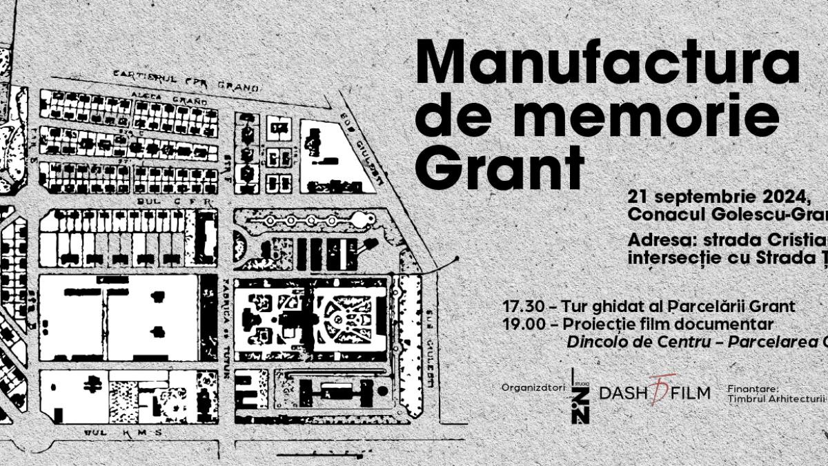 Manufactura de Memorie Grant:  proiecții de film documentar și tur ghidat într-un proiect despre conservarea patrimoniului și întoarcerea la istoria cartierului