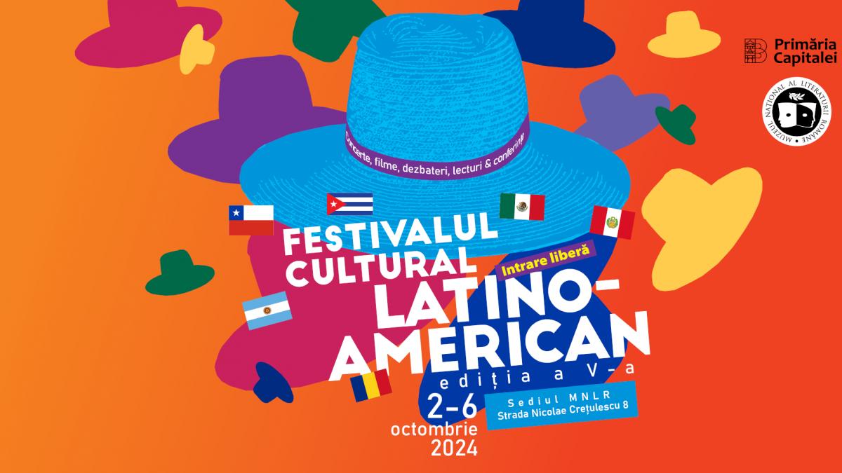 Filme, expoziții, concerte și lecturi la cea de-a V-a ediție a Festivalul Cultural Latino-American