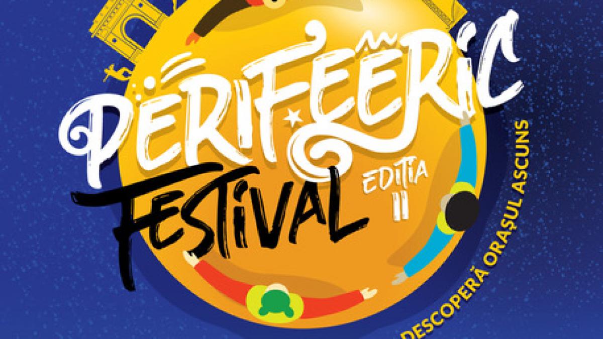 Între 1 - 3 noiembrie, „Descoperă orașul ascuns”: spectacole de teatru, concerte, expoziții, ateliere și tururi ghidate la Festivalul PeriFEERIC 2024