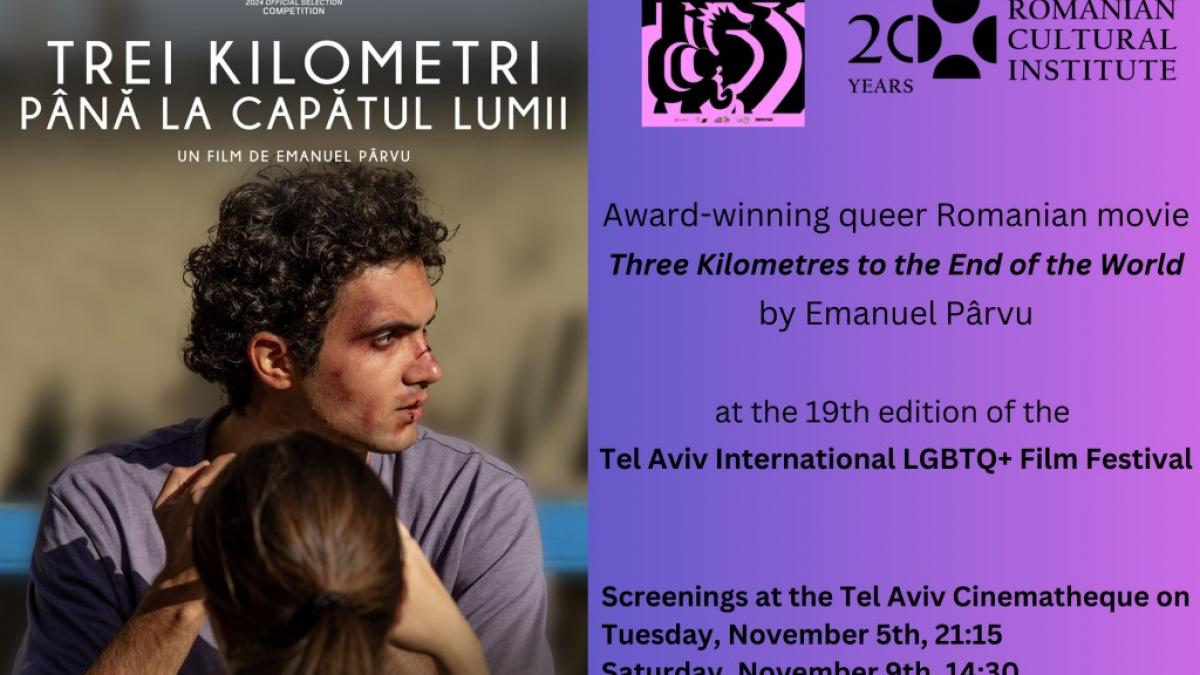 Multipremiatul film „Trei Kilometri până la capătul lumii”, regizat de Emanuel Pârvu, prezentat la ediția 2024 a Festivalului LGBTQ+ TLVFest