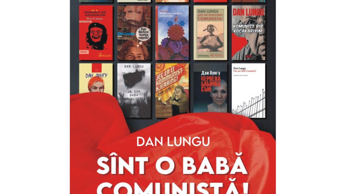 Romanul “Sînt o babă comunistă!”, în lectura lui Dan Lungu, integral în programul de sărbători la Radio România Cultural
