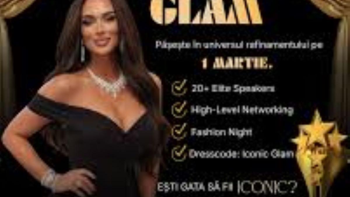 ICONIC GLAM reunește elitele din beauty, fashion și business pe 1 martie, la București