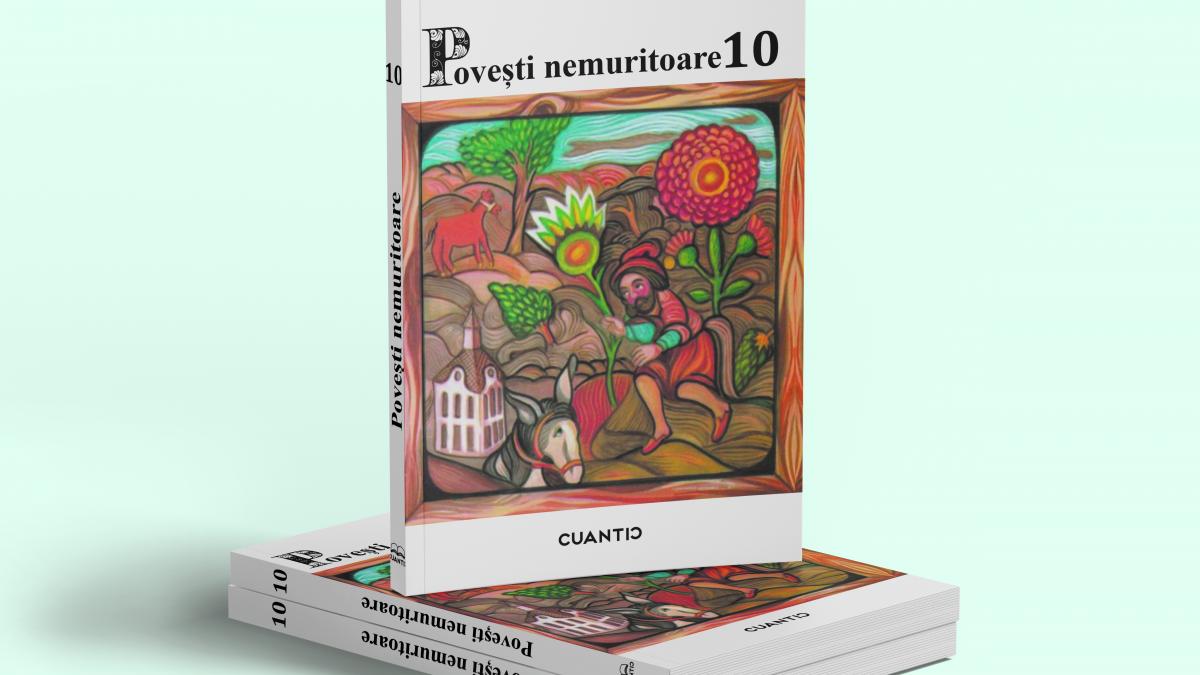 „Povești nemuritoare” - Volumul 10: o lume de basme despre prietenie, curaj și alegeri. Din 1 aprilie, la chioșcuri