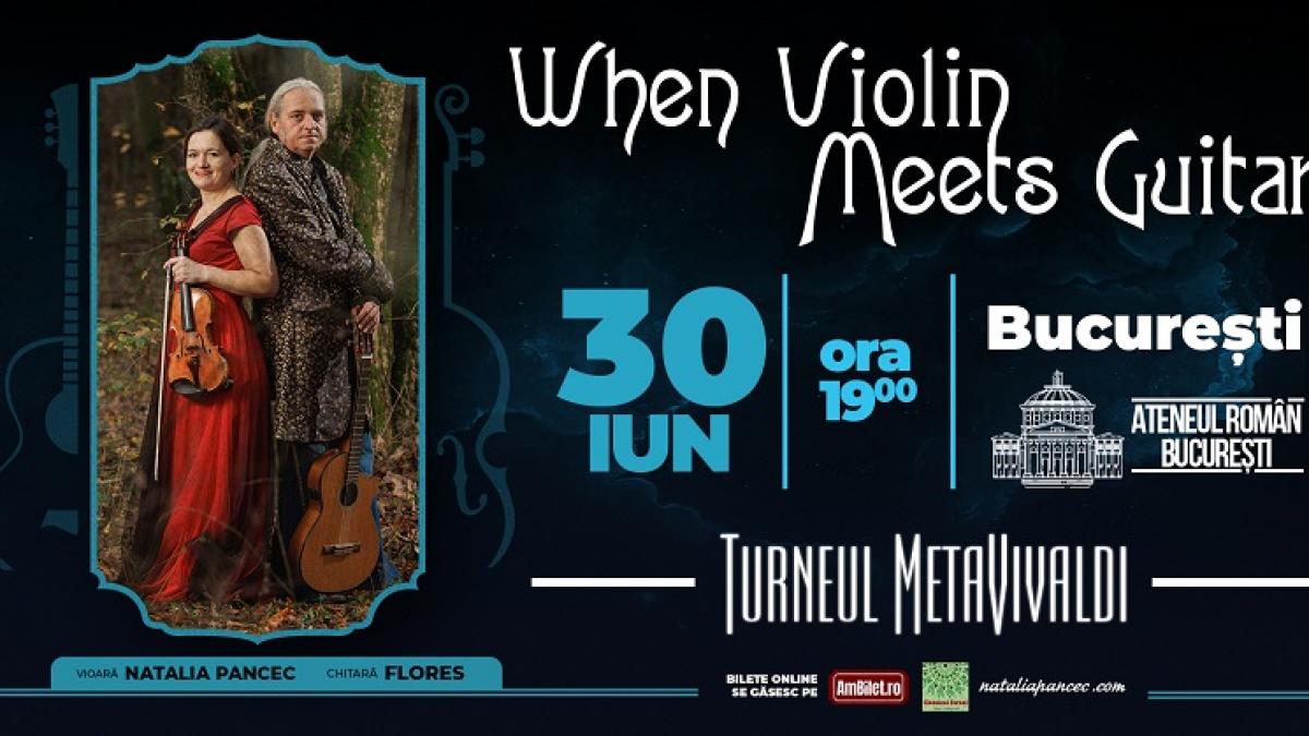 WHEN VIOLIN MEETS GUITAR aduce concertul MetaVivaldi la Ateneul Român pe 30 iunie