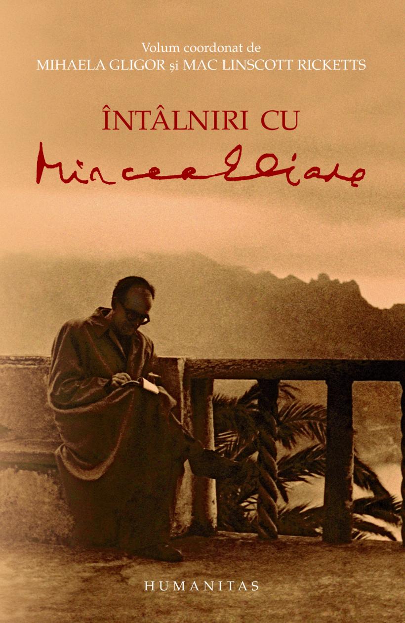  "Intălniri cu Mircea Eliade"
