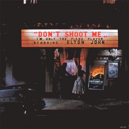 Don't Shoot Me I'm Only The Piano Player (1973)