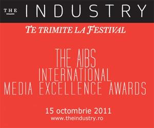 The Industry te trimite la The AIBS International Media Excellence Awards!