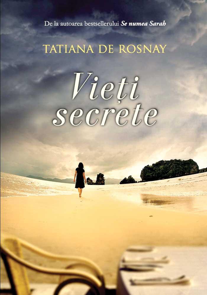 Tatiana de Rosnay - Vieţi secrete (fragmente)
