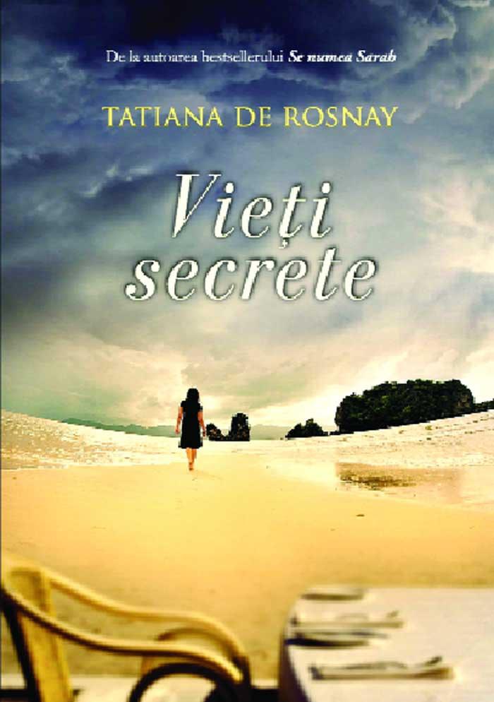 Tatiana de Rosnay - Vieţi secrete (fragmente)