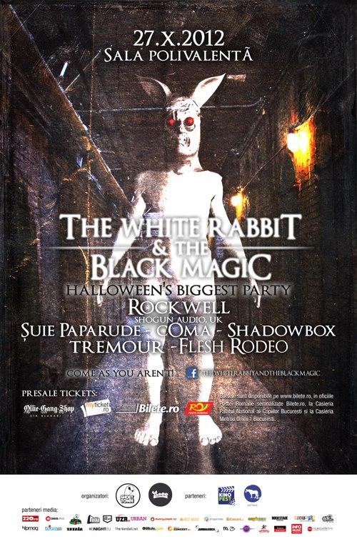 Şuie Paparude şi Coma, la &quot;The White Rabbit and The Black Magic&quot;, de Halloween, la Sala Polivalentă
