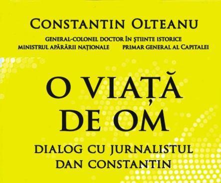 Ministru, primar al Capitalei, general, istoric. Constantin Olteanu  lansează la Gaudeamus o carte-document 