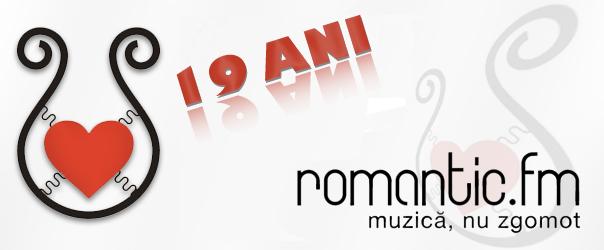 Romantic FM împlinește 19 ani de existență în FM-ul bucureștean! 