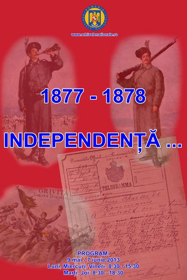 “Independenţa României şi Arhivele Naţionale”