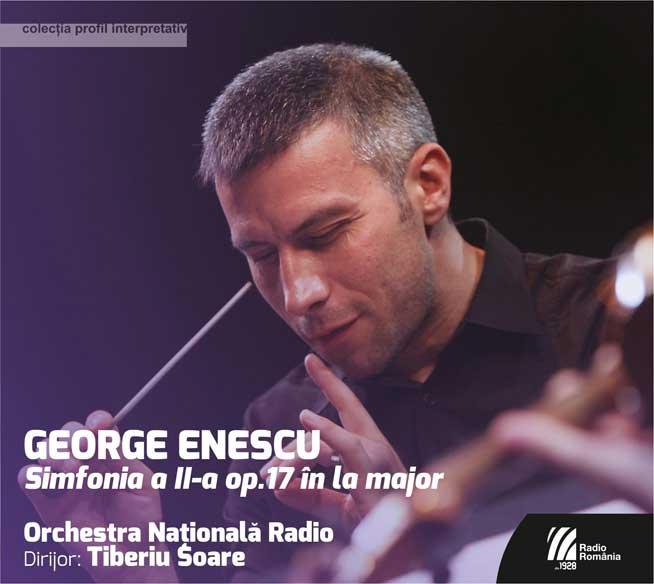 A apărut CD-ul “George Enescu – Simfonia a II-a”