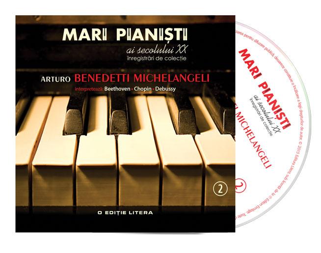 Arturo Benedetti Michelangeli, cel de-al doilea volum al colecţiei Mari pianişti