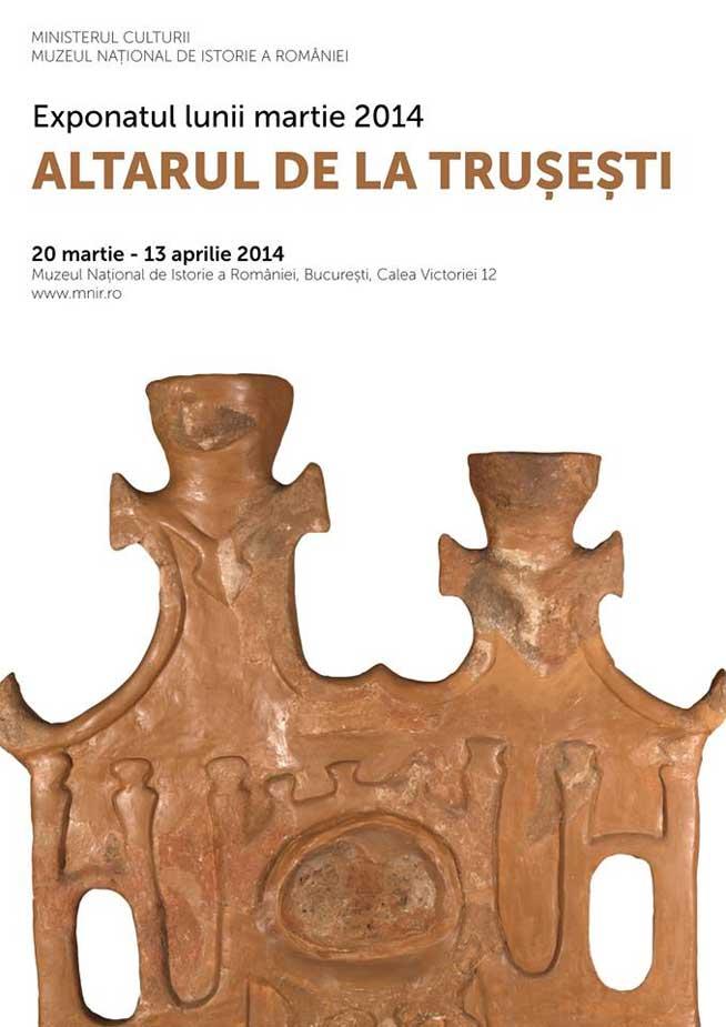 Altarul de la Truşeşti, un  complex de cult unic în Europa – Exponatul lunii martie la Muzeul Naţional de Istorie a României