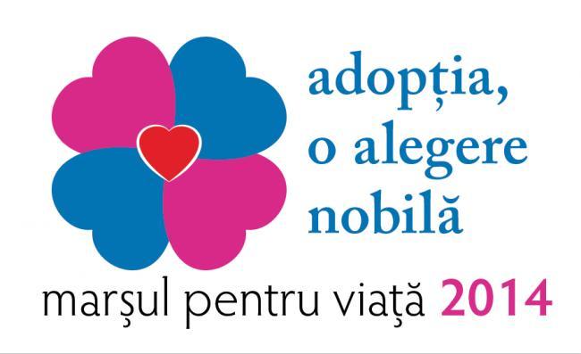  Marşul pentru viaţă - Adopţia, o alegere nobilă
