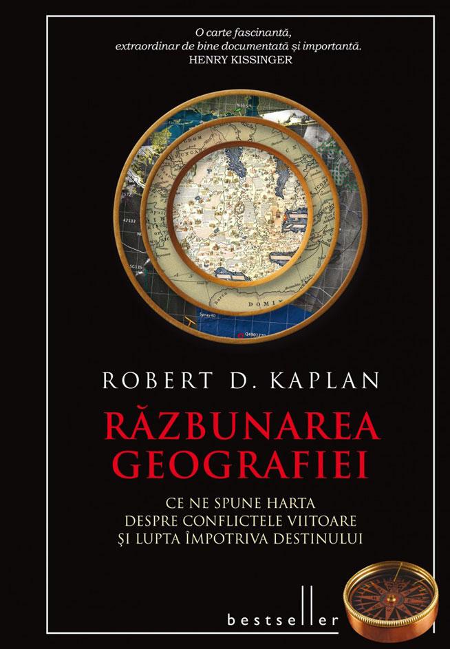 “Răzbunarea geografiei”, un volum care oferă explicaţii