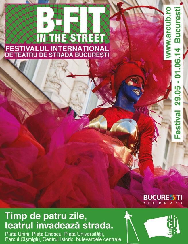 Începe Festivalul Internaţional de Teatru de Stradă - B-FIT in the Street! în Capitală