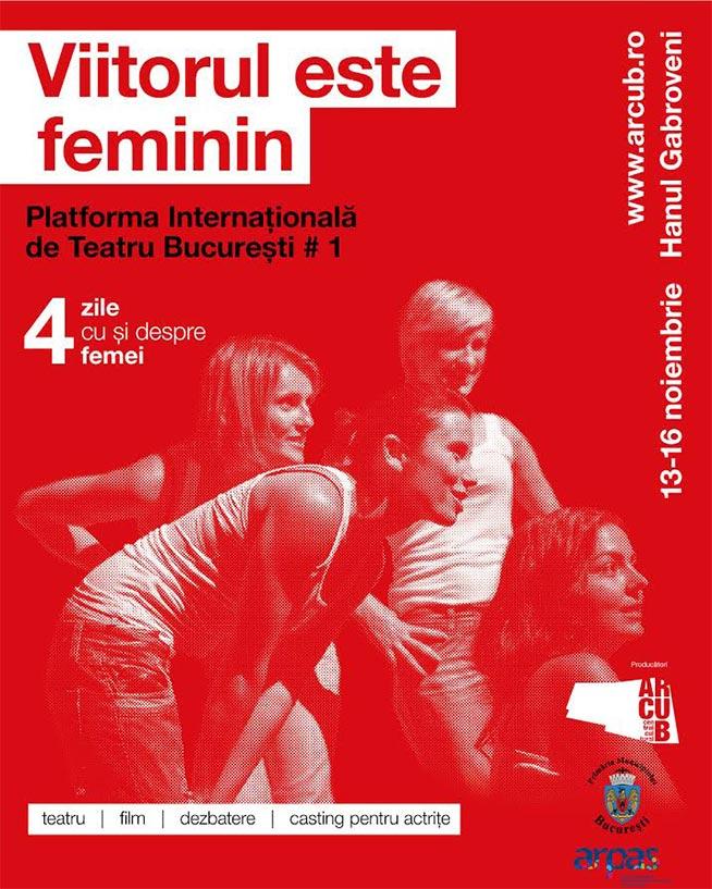 Platforma Internaţională de Teatru Bucureşti – femeile despre ele însele