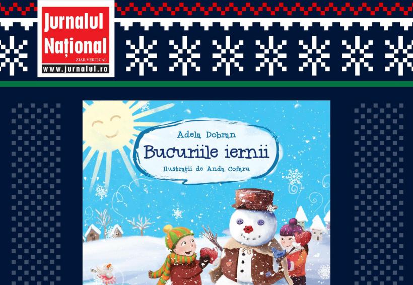 &quot;Bucuriile iernii&quot;, una dintre cărţile aşteptate de copii, va fi disponibila vineri, 11 decembrie, numai cu Jurnalul National!
