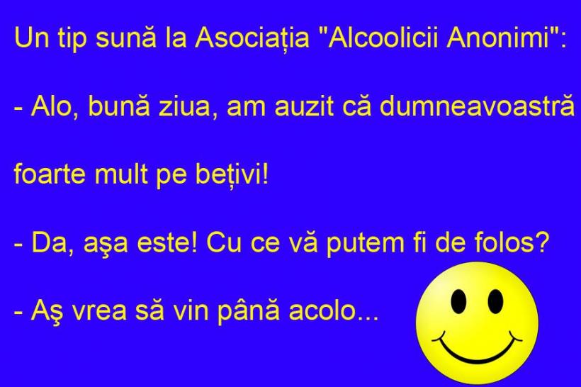 BANCUL ZILEI: &quot;Alcoolicii Anonimi&quot; îi ajută pe bețivi, dar nici chiar așa!