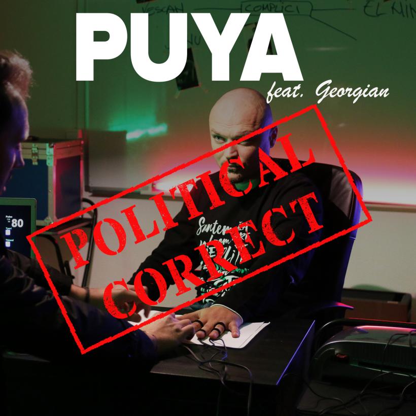 Puya lansează piesa „Political Corect” feat. Georgian, prima din noul material discografic pe care îl pregătește în acest an