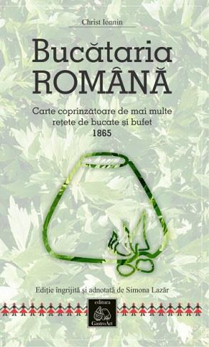 Christ Ionnin – Bucătăria română (1865), singura carte culinară din epoca lui Cuza, retipărită