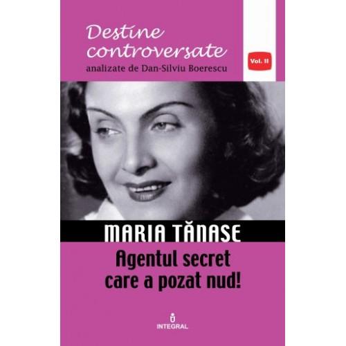Miercuri, 11 aprilie, Jurnalul îți oferă o carte despre vocea-fenomen a României: ”Maria Tănase - Agentul secret care a pozat nud!”