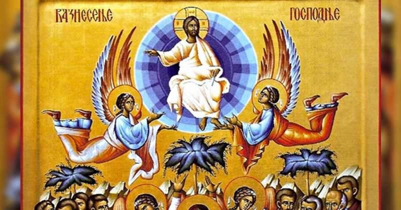 Calendar ortodox 17 mai. Astăzi este Înălțarea Domnului