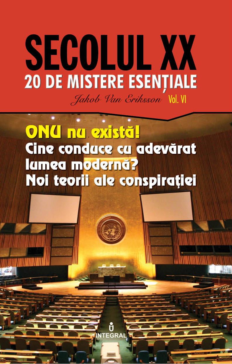 De miercuri, 3 iulie, Jurnalul îţi oferă o carte care te pune pe gânduri:  &quot;ONU nu există! Cine conduce cu adevărat lumea modernă? Noi teorii ale conspirației&quot;