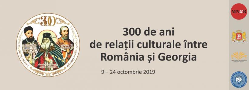 300 de ani de relaţii culturale România – Georgia,  celebrați printr-o expoziție dedicată, la MNAR