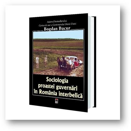 În curând va apărea &quot;Sociologia proastei guvernări în România interbelică&quot;, o carte care zdruncină conștiințele
