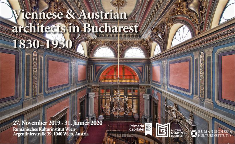 Expoziţia „Arhitecţi vienezi &amp; austrieci la Bucureşti (1830-1930)”  la Galeria ICR Viena